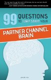 99 Questions To Jump Start Your Partner Channel Brain
